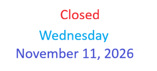 Closed November 11 for Veterans Day